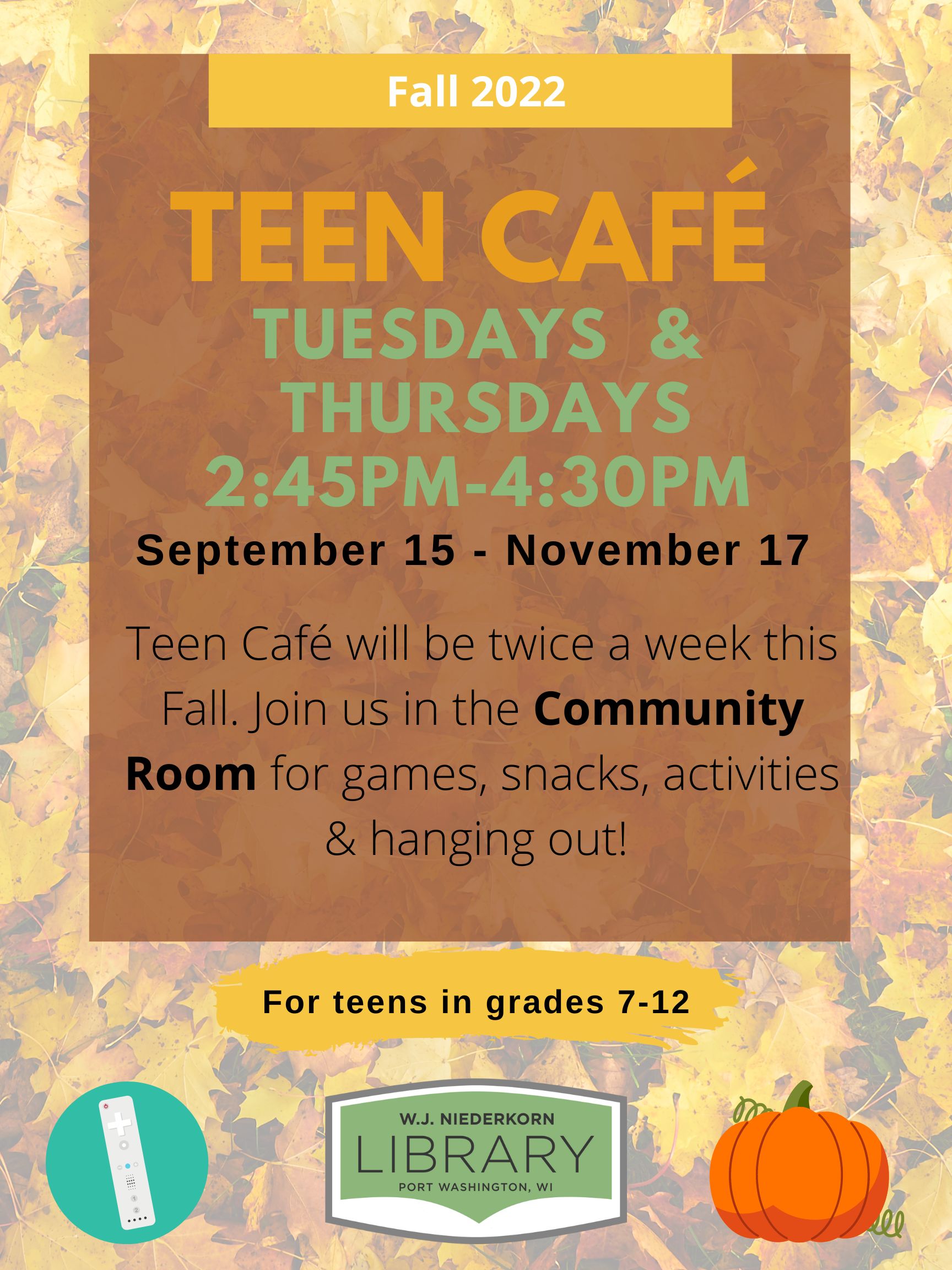 Fall 2022 Teen Cafe flyer_meets Tuesdays and Thursdays from Sept 15 to Nov 17