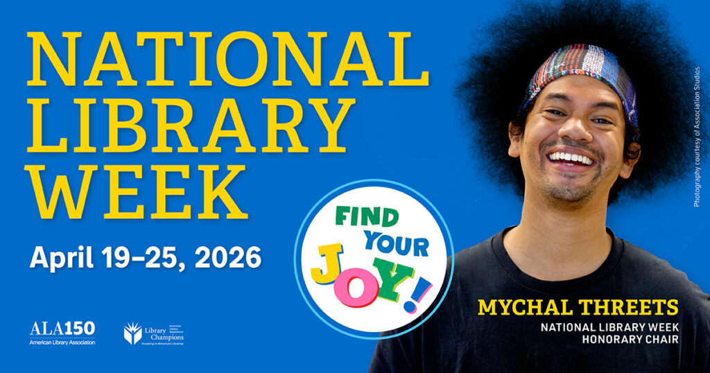 National Library Week promo for 2026 featuring honorary Chair, Mychal Threets