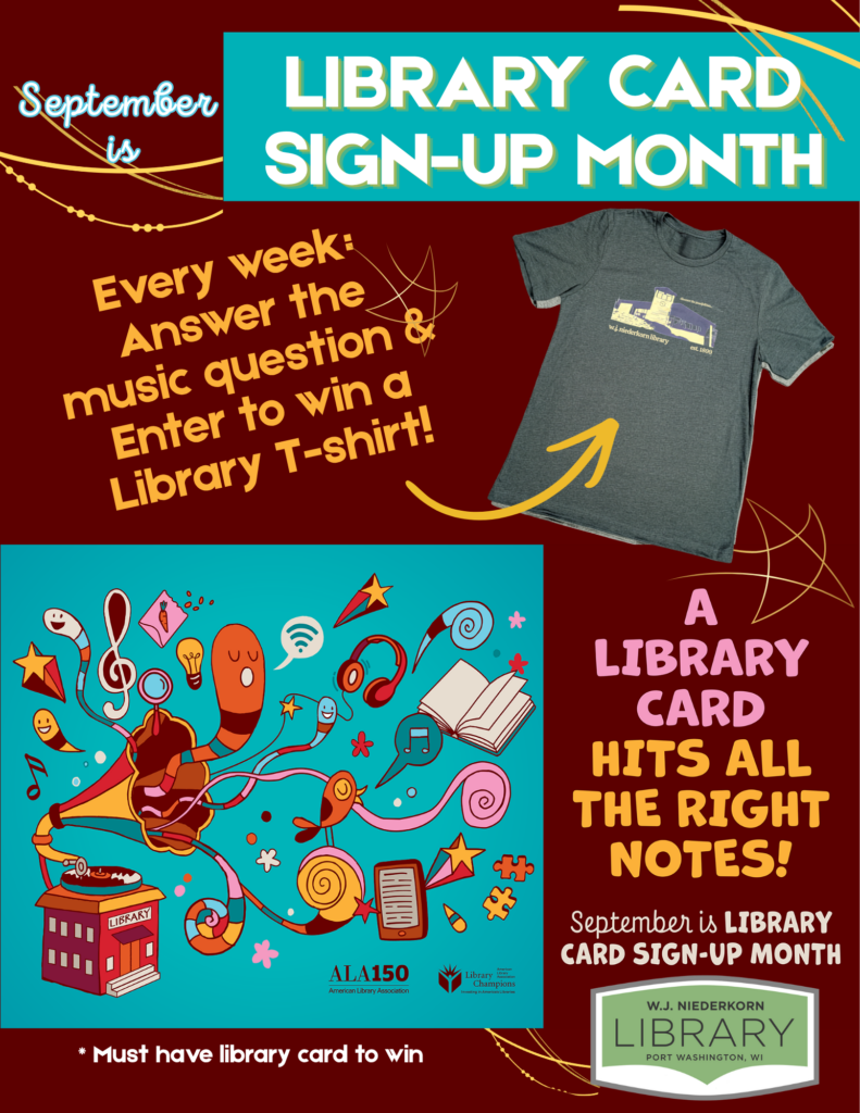 Library Card Sign-up Month poster. Every week answer a music question & enter to win a library t-shirt!